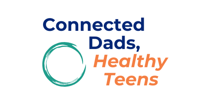 Connected Dads, Healthy Teens